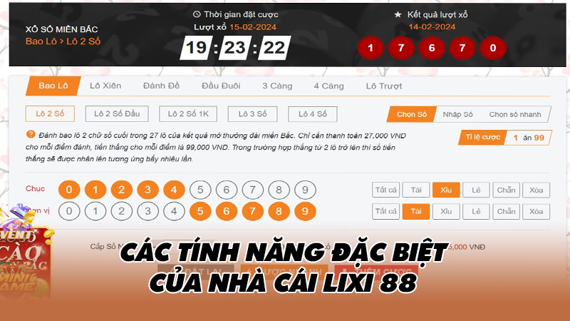 Cac-tinh-nang-dac-biet-cua-nha-cai-Lixi-88